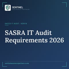 SASRA 2026 IT Audit Requirements: A Guide for Kenyan SACCOs
