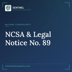 Kenya's National Cybersecurity Agency (NCSA): Legal Notice 89 Explained